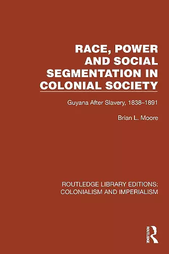 Race, Power and Social Segmentation in Colonial Society cover