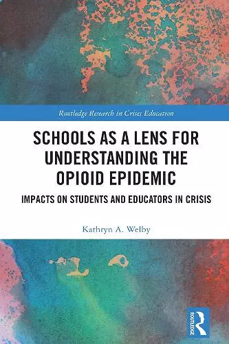 Schools as a Lens for Understanding the Opioid Epidemic cover