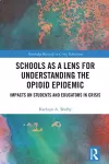 Schools as a Lens for Understanding the Opioid Epidemic cover