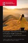 Routledge International Handbook of Positive Health Sciences cover