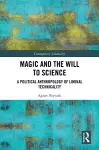 Magic and the Will to Science cover