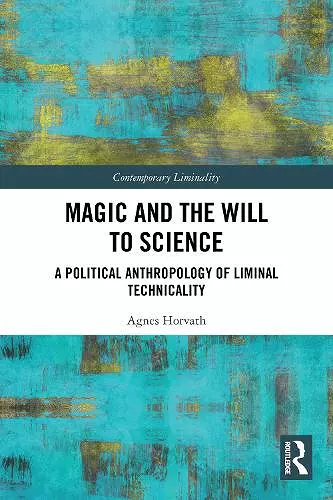 Magic and the Will to Science cover
