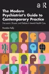 The Modern Psychiatrist’s Guide to Contemporary Practice cover