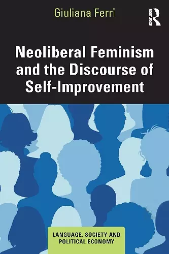 Neoliberal Feminism and the Discourse of Self-Improvement cover