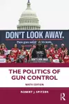 The Politics of Gun Control cover