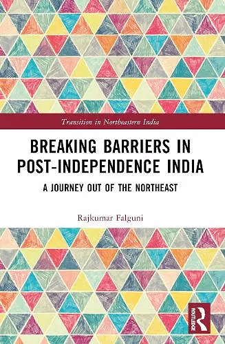 Breaking Barriers in Post-independence India cover