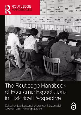 The Routledge Handbook of Economic Expectations in Historical Perspective cover