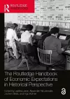 The Routledge Handbook of Economic Expectations in Historical Perspective cover