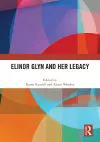 Elinor Glyn and Her Legacy cover