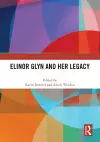 Elinor Glyn and Her Legacy cover