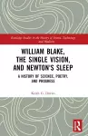 William Blake, the Single Vision, and Newton's Sleep cover