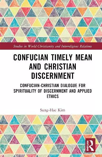 Confucian Timely Mean and Christian Discernment cover