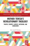 Mother Teresa's Revolutionary Theology cover