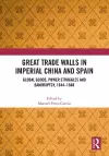 Great Trade Walls in Imperial China and Spain cover