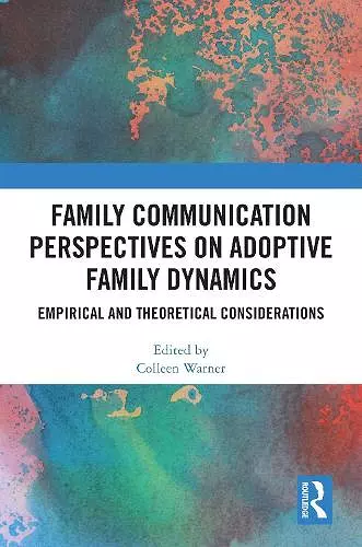 Family Communication Perspectives on Adoptive Family Dynamics cover