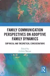 Family Communication Perspectives on Adoptive Family Dynamics cover