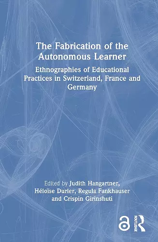 The Fabrication of the Autonomous Learner cover