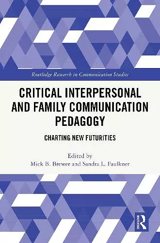 Critical Interpersonal and Family Communication Pedagogy cover