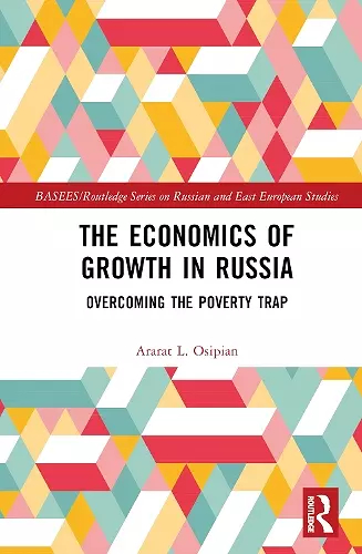 The Economics of Growth in Russia cover