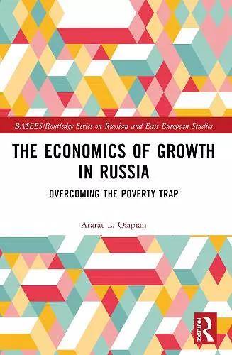 The Economics of Growth in Russia cover