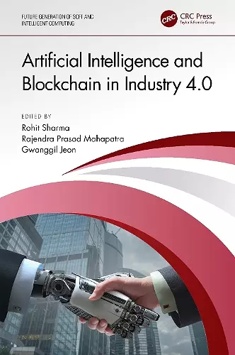 Artificial Intelligence and Blockchain in Industry 4.0 cover