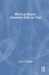 Who’s to Blame? Collective Guilt on Trial cover
