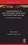 Transference in Institutional Work with Psychosis and Autism cover