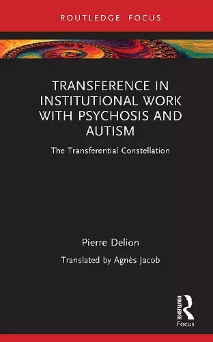 Transference in Institutional Work with Psychosis and Autism cover