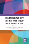 Enacting Disability Critical Race Theory cover