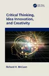 Critical Thinking, Idea Innovation, and Creativity cover