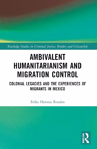 Ambivalent Humanitarianism and Migration Control cover