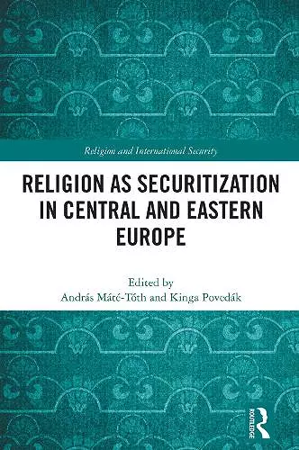 Religion as Securitization in Central and Eastern Europe cover