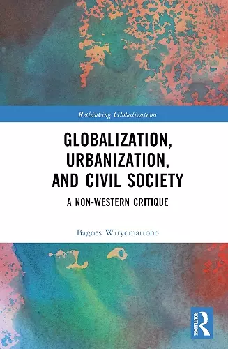 Globalization, Urbanization, and Civil Society cover