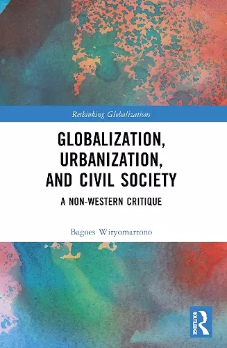 Globalization, Urbanization, and Civil Society cover