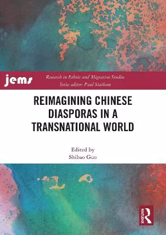 Reimagining Chinese Diasporas in a Transnational World cover