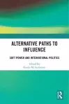 Alternative Paths to Influence cover