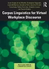 Corpus Linguistics for Virtual Workplace Discourse cover