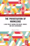 The Privatisation of Knowledge cover