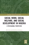 Social Work, Social Welfare, and Social Development in Nigeria cover