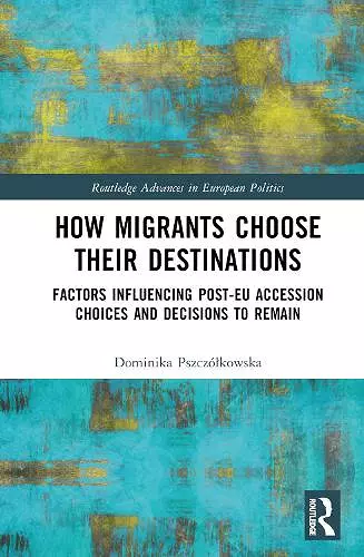 How Migrants Choose Their Destinations cover