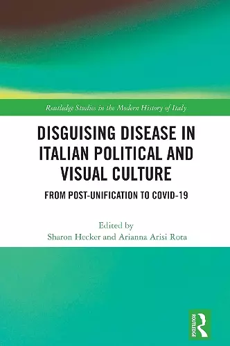 Disguising Disease in Italian Political and Visual Culture cover