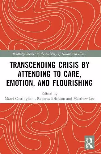 Transcending Crisis by Attending to Care, Emotion, and Flourishing cover