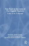 Two Years in the Lives of Two English Teachers cover