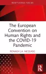 The European Convention on Human Rights and the COVID-19 Pandemic cover