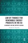 Law of Finance for Renewable Energy Projects in the EU cover