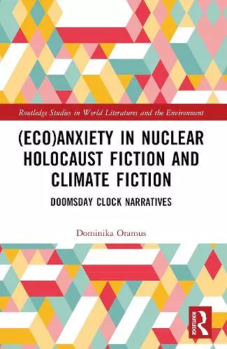 (Eco)Anxiety in Nuclear Holocaust Fiction and Climate Fiction cover