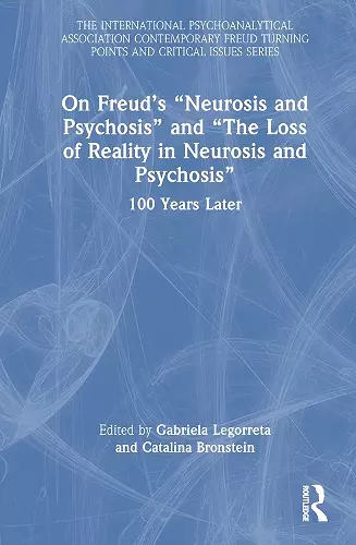 On Freud’s “Neurosis and Psychosis” and “The Loss of Reality in Neurosis and Psychosis” cover