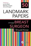 50 Landmark Papers every Breast Surgeon Should Know cover