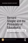 Bernard Stiegler and the Philosophy of Education II cover