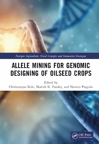 Allele Mining for Genomic Designing of Oilseed Crops cover